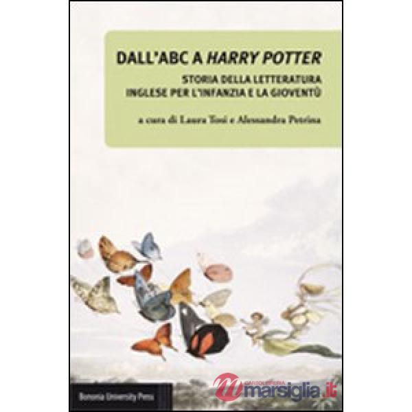 Dall'ABC a Harry Potter. Storia della letteratura inglese per l'infanzia e la gioventù