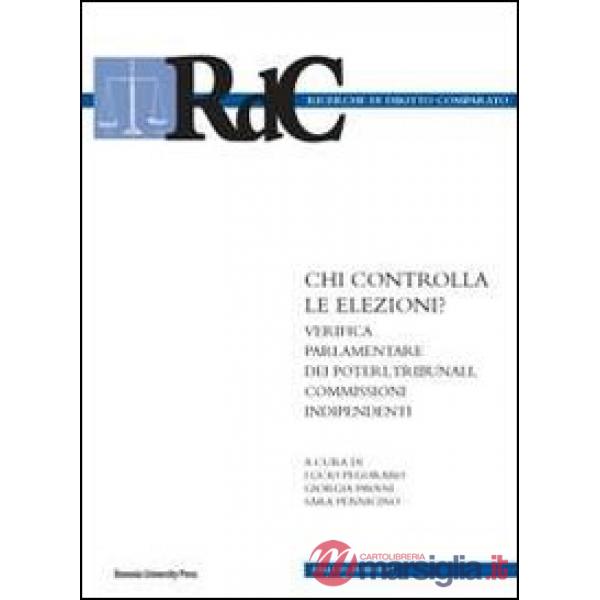 Chi controlla le elezioni? Verifica parlamentare dei poteri, tribunali, commissioni