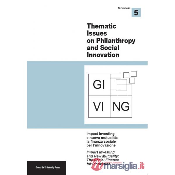 Giving. Thematic issues in philantropy and social innovation (2014). Nuova serie. Vol. 5