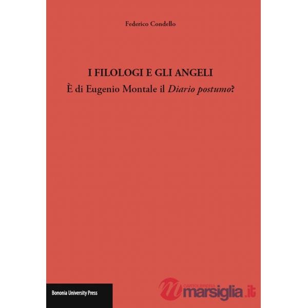 Filologi e gli angeli. È di Eugenio Montale il Diario postumo? (I)