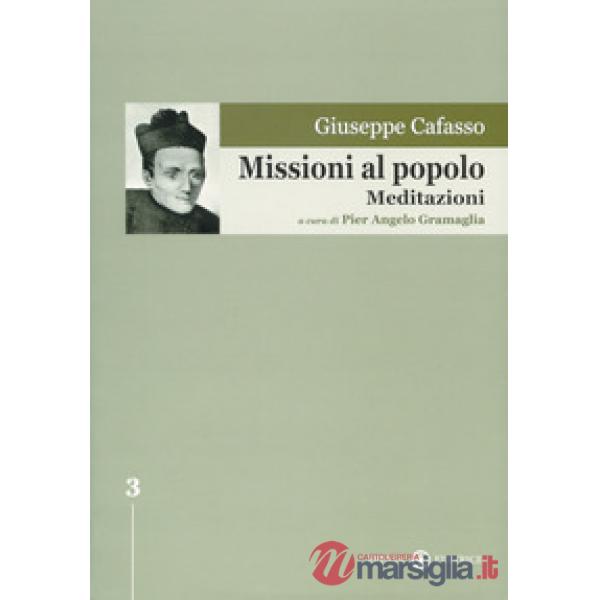 Missioni al popolo. Meditazioni. Ediz. critica