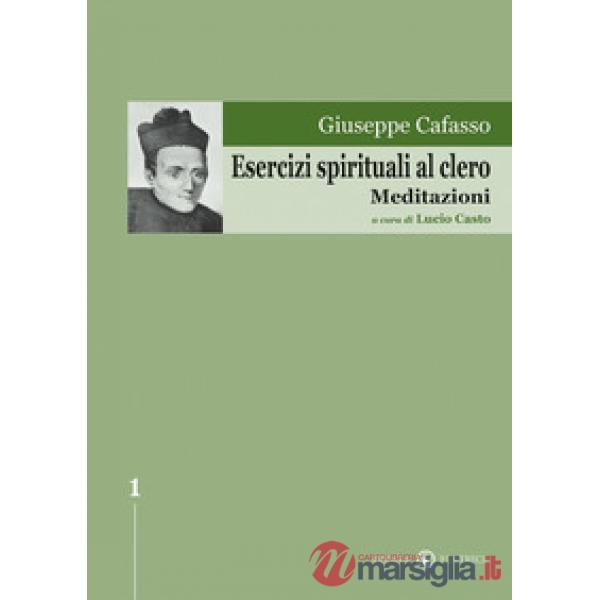 Esercizi spirituali al clero. Meditazioni