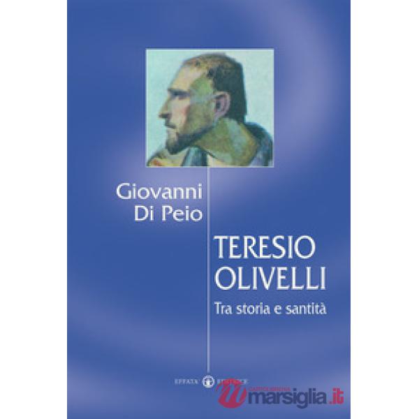 Teresio Olivelli. Tra storia e santità