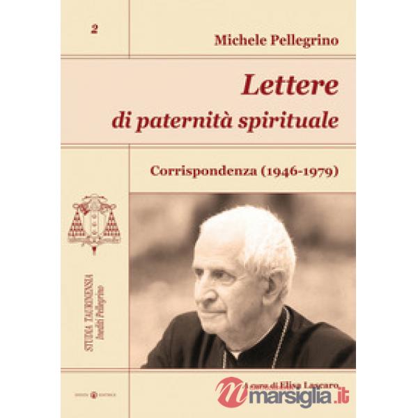 Lettere di paternità spirituale. Corrispondenza (1946-1979)
