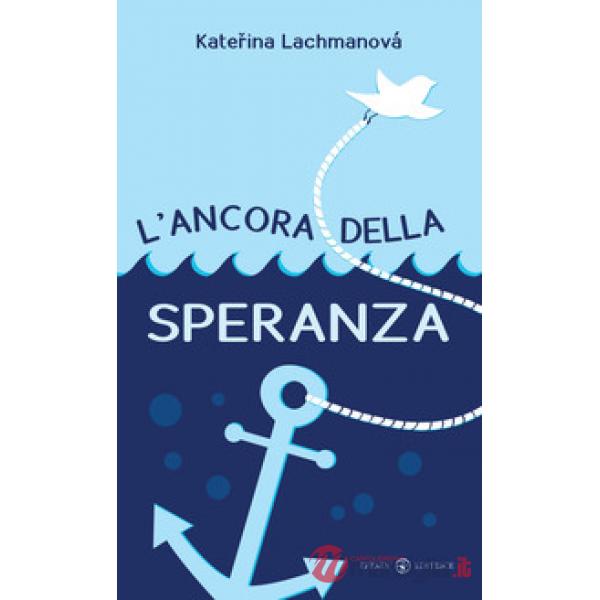 Ancora della speranza (L')