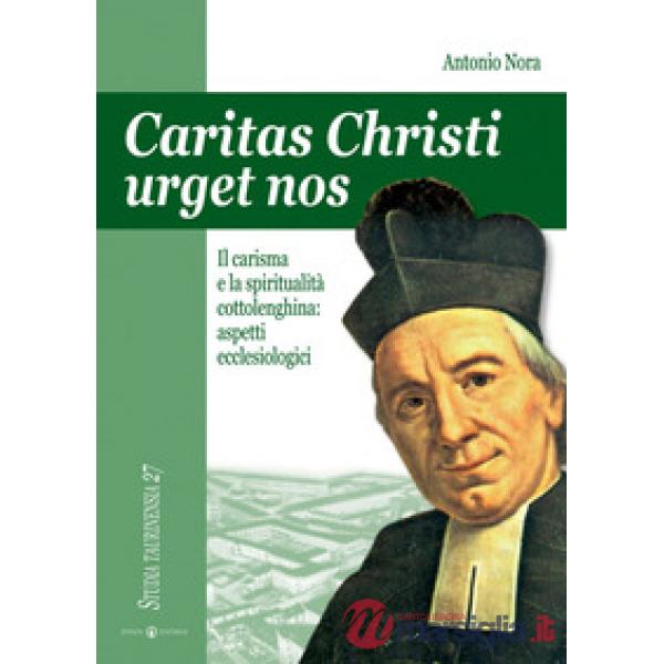 Caritas Christi urget nos. Il carisma e la spiritualità cottolenghina: aspetti ecclesiologici
