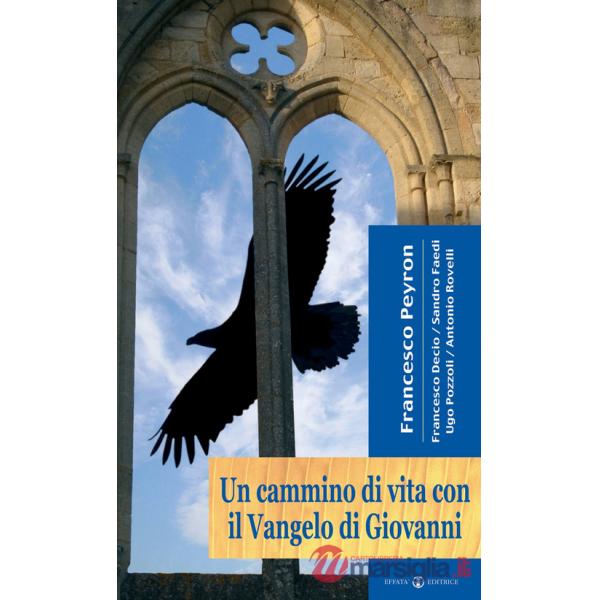 Cammino di vita con il Vangelo di Giovanni (Un)