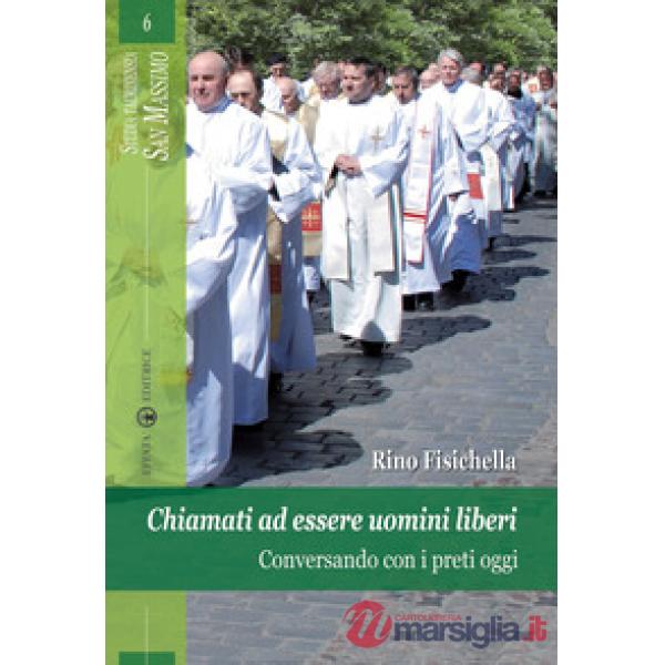 Chiamati ad essere uomini liberi. Conversando con i preti oggi