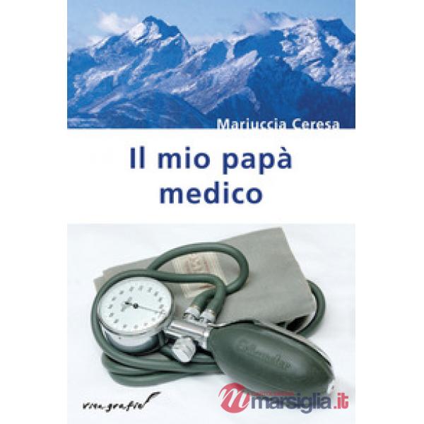 Mio papà medico (Il)