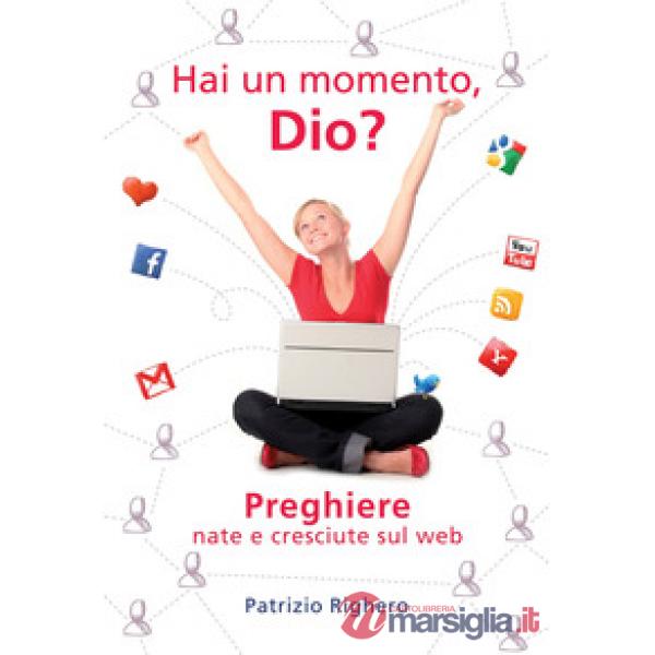 Hai un momento Dio? Preghiere nate e cresciute sul Web
