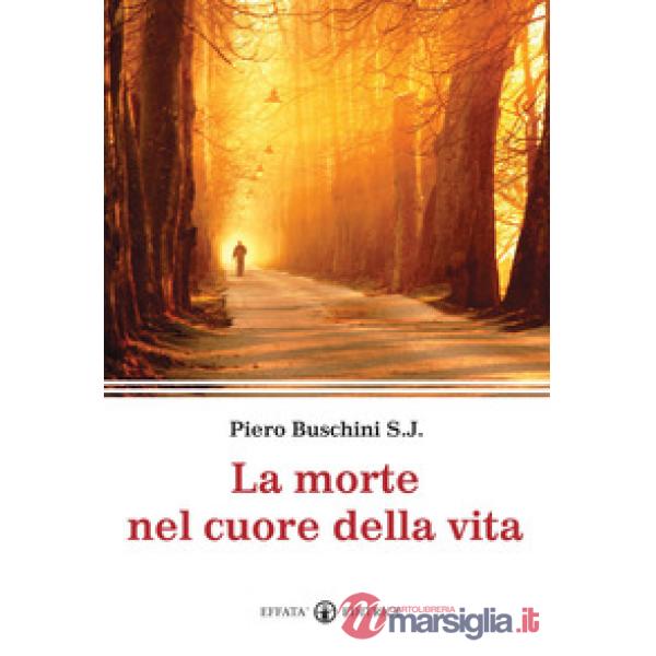 Morte nel cuore della vita (La)