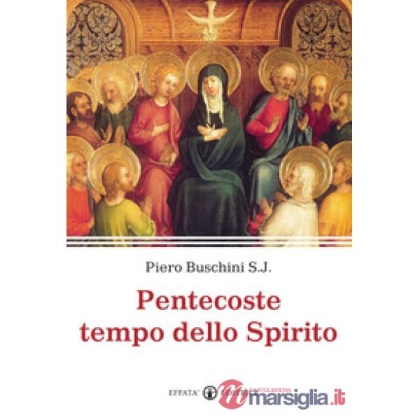 Pentecoste tempo dello Spirito