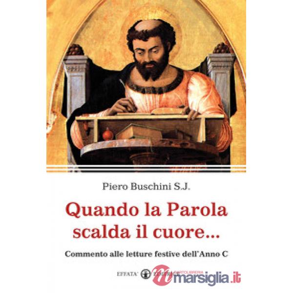 Quando la parola scalda il cuore... Commento alle letture festive dell'anno C