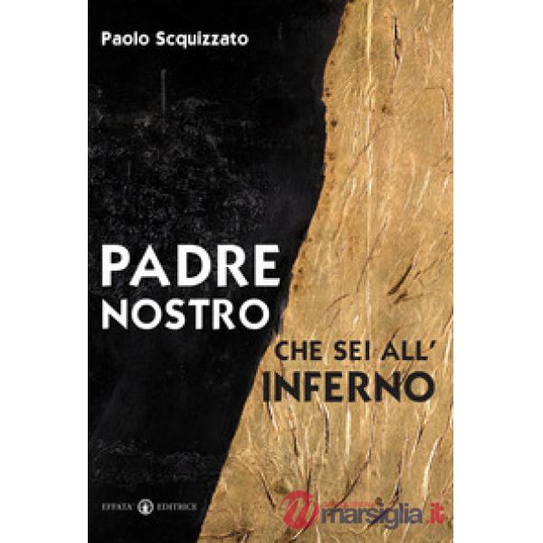 Padre nostro che sei all'inferno