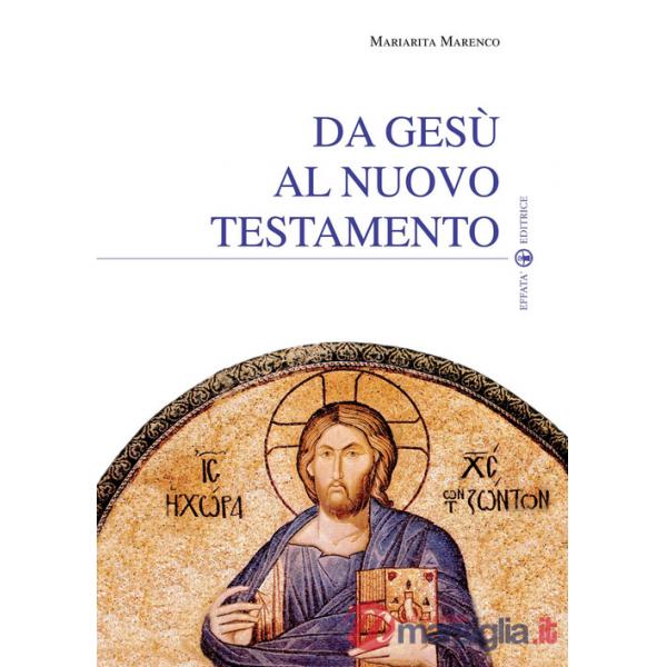 Da Gesù al Nuovo Testamento