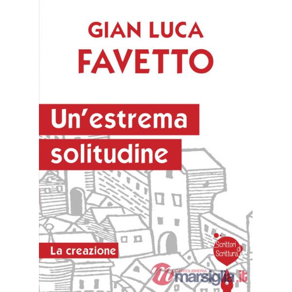 Estrema solitudine. La creazione (Un')