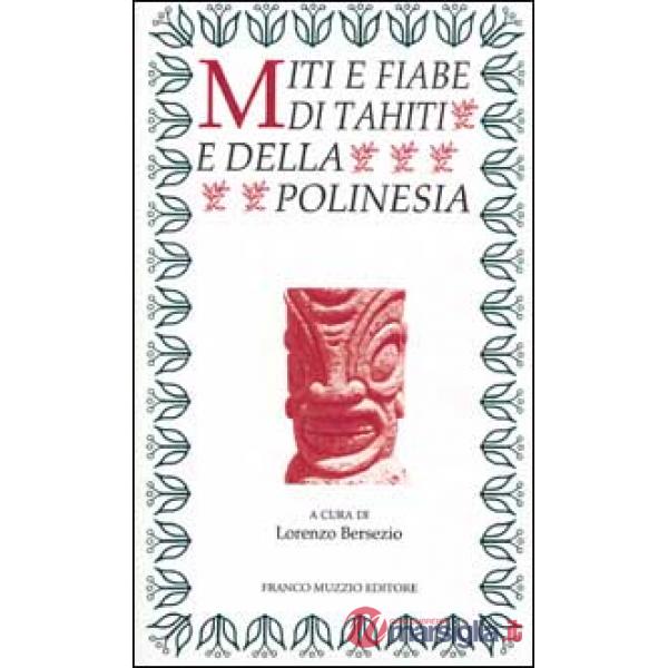 Miti e fiabe di Tahiti e della Polinesia