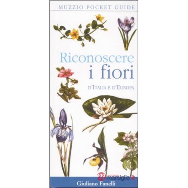 Riconoscere i fiori d'Italia e d'Europa
