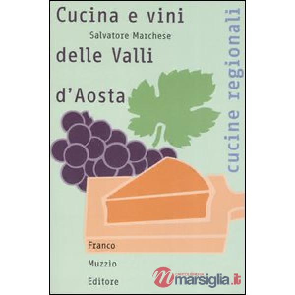 Cucina e vini delle Valli d'Aosta