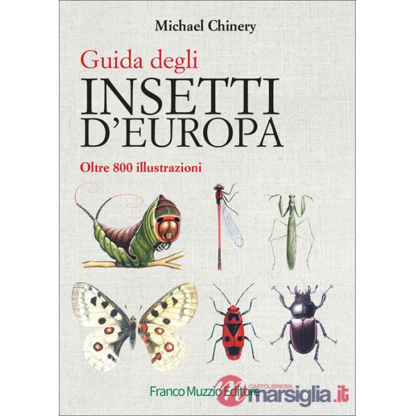 Guida degli insetti d'Europa. Atlante illustrato a colori