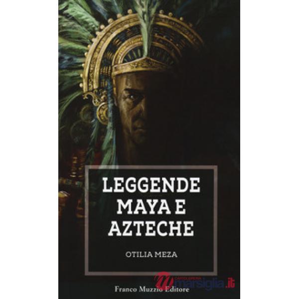Leggende maya e azteche