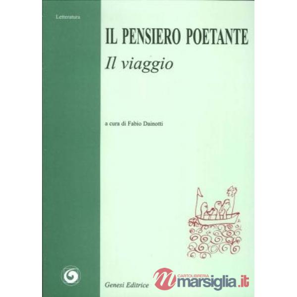 Pensiero poetante. Il viaggio (Il)