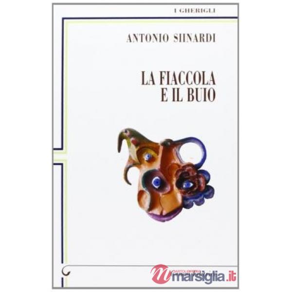 Fiaccola e il buio (La)