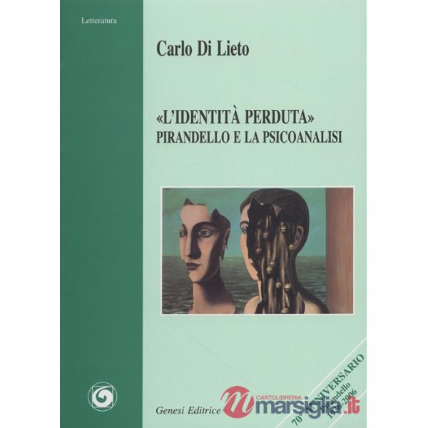 «L'identità perduta». Pirandello e la psicoanalisi