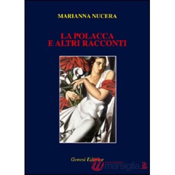 «La polacca» e altri racconti