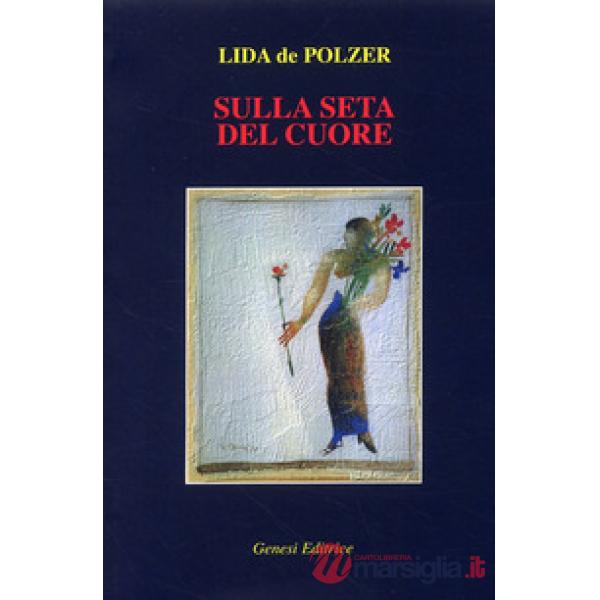 Sulla seta del cuore