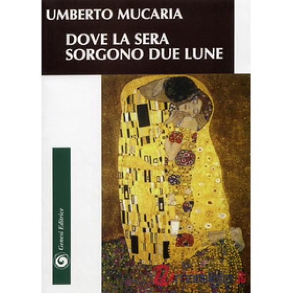 Dove la sera sorgono due lune
