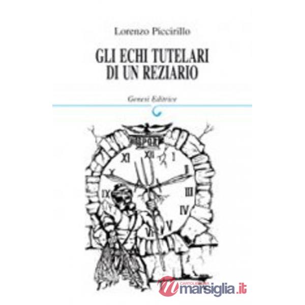 Echi tutelari di un Reziario (Gli)