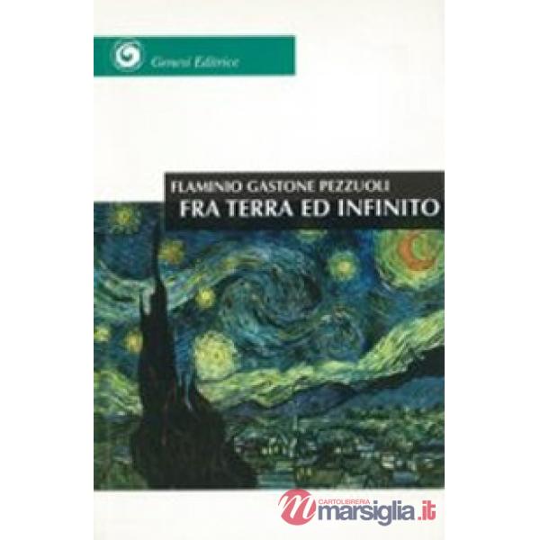 Fra terra ed infinito. Canti dell'età giovane