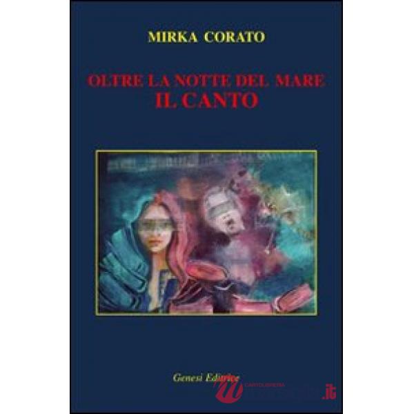 Oltre la notte del mare, il canto