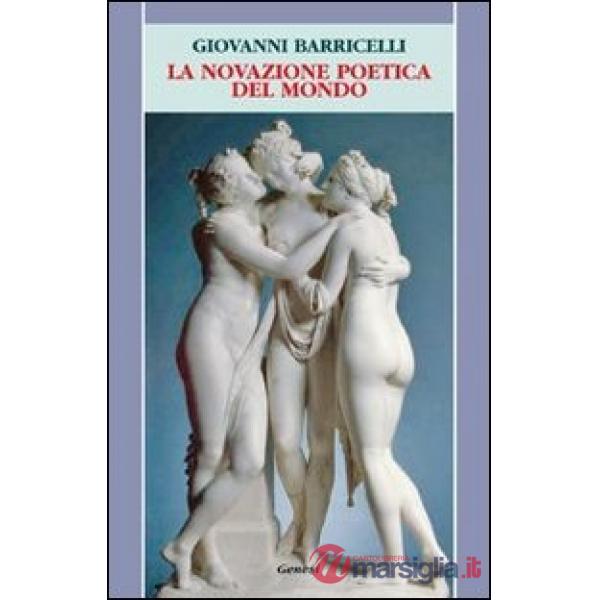 Novazione poetica del mondo (La)
