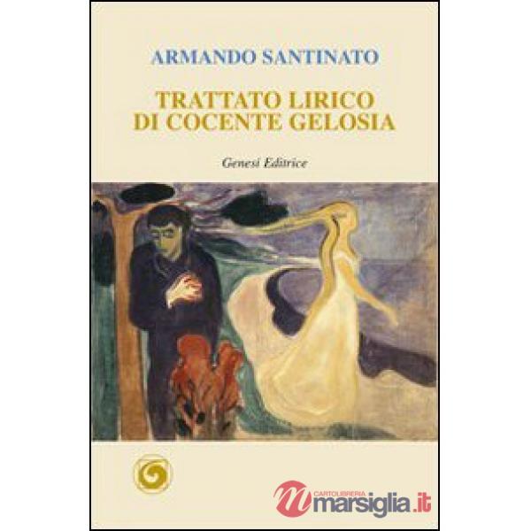 Trattato lirico di cocente gelosia