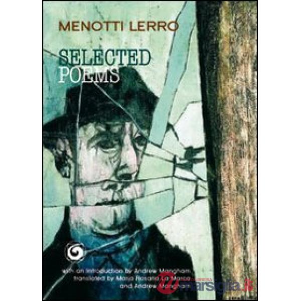 Selected poems. Ediz. multilingue