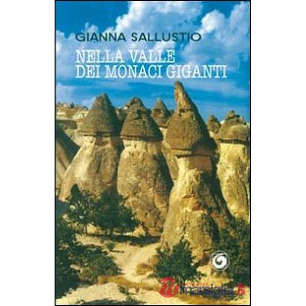 Nella valle dei monaci giganti
