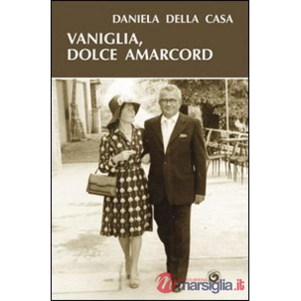 Vaniglia, dolce amarcord