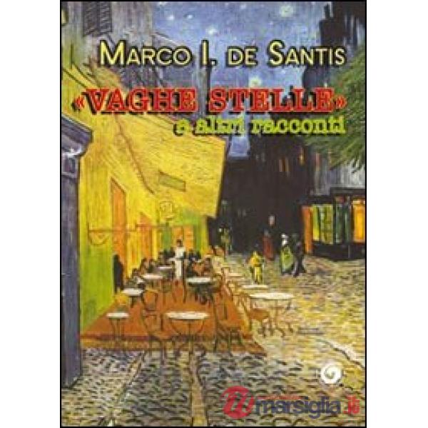 «Vaghe stelle» e altri racconti