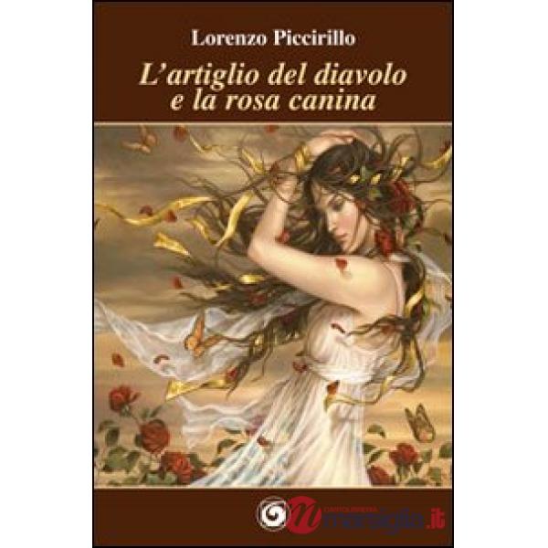 Artiglio del diavolo e la rosa canina (L')