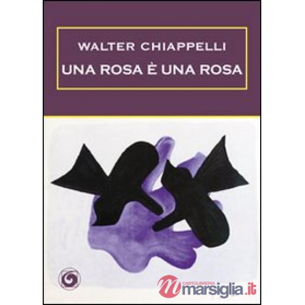 Rosa è una rosa (Una)