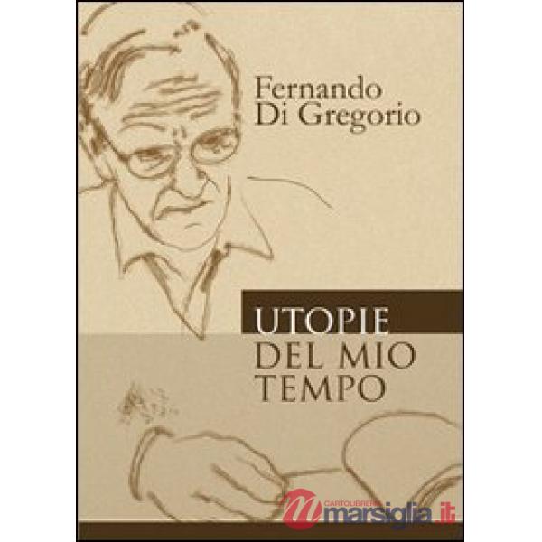 Utopie del mio tempo