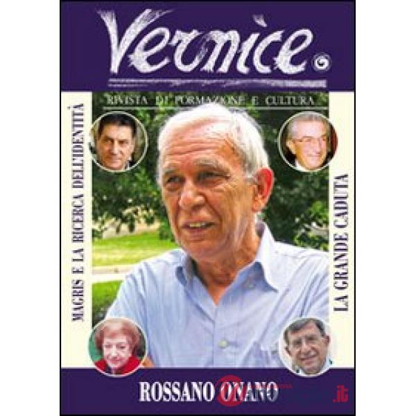 Vernice. Rivista di formazione e cultura. Vol. 46-47: La grande caduta. Intervista a Rossano Onano