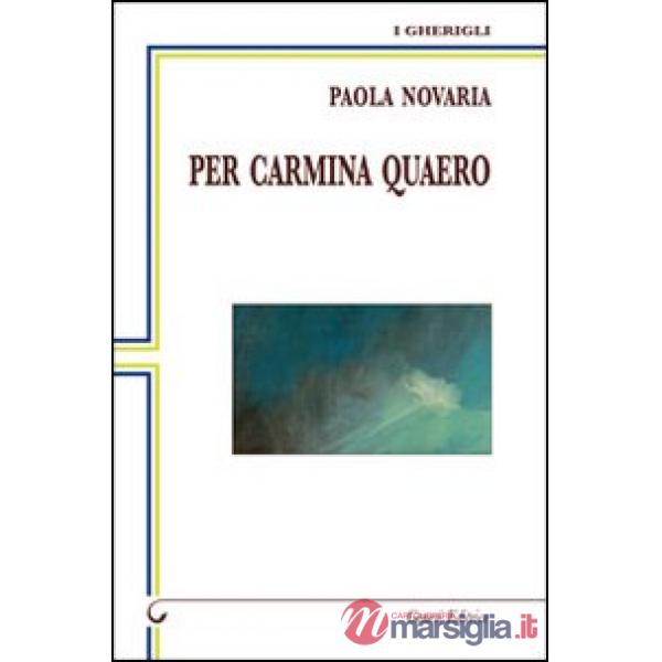 Per Carmina Quero