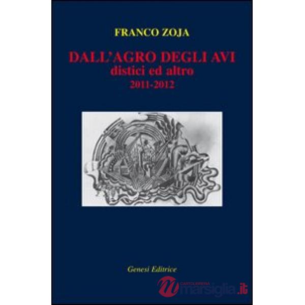 Dall'agro degli avi. Distici ed altro