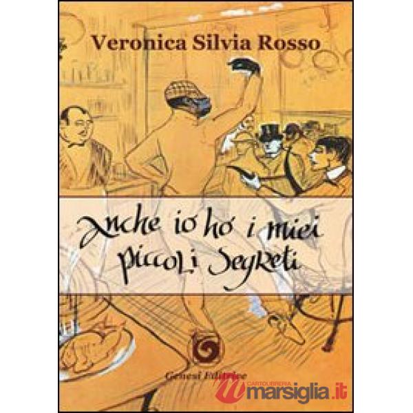 Anche io ho i miei piccoli segreti