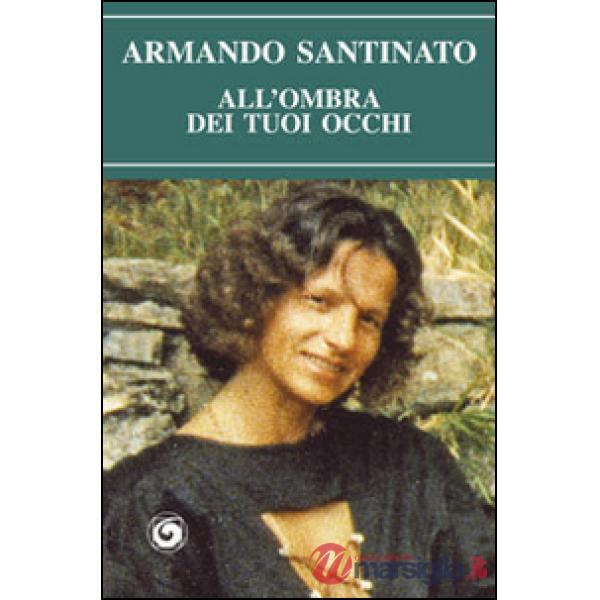 All'ombra dei tuoi occhi