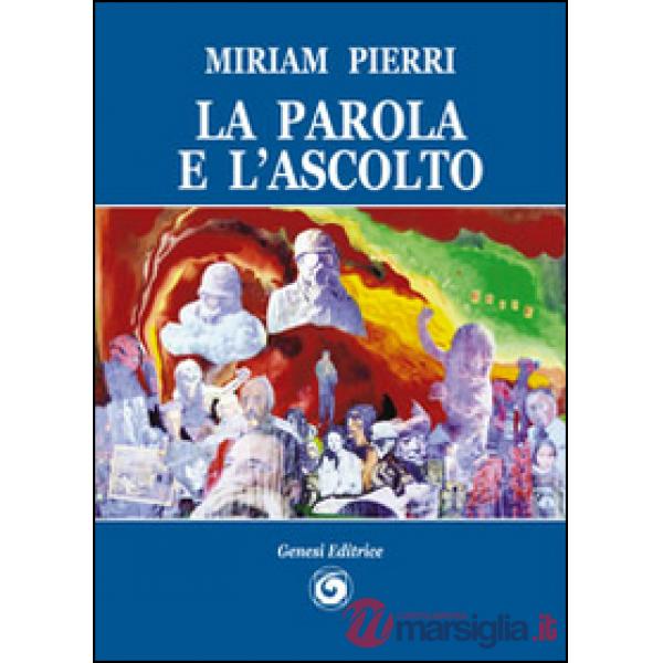 Parola e l'ascolto (La)