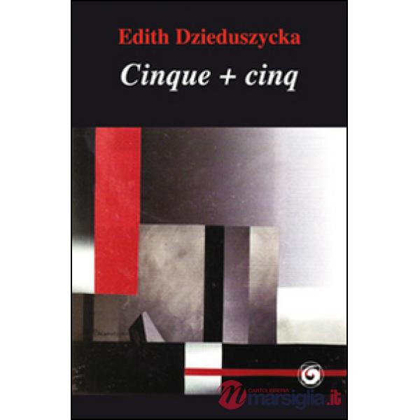 Cinque + cinq. Ediz. bilingue